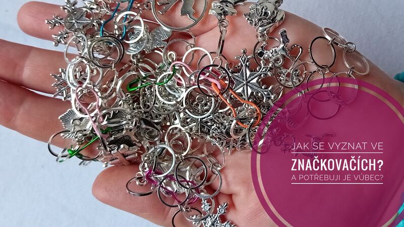 Jak se vyznat ve značkovačích a potřebuji je vůbec?